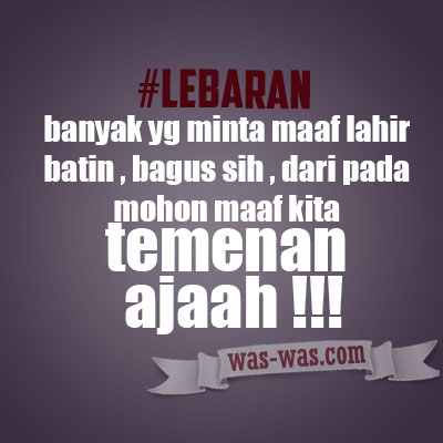 Kata Gambar Lucu Lebaran - WAS-WAS.com - WAS-WAS.com